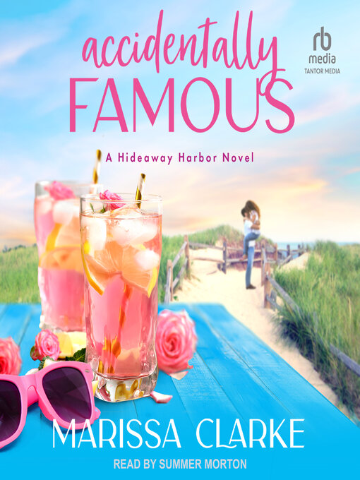 Title details for Accidentally Famous by Marissa Clarke - Available